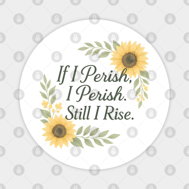 Still I Rise Magnet by Peter's Store 8